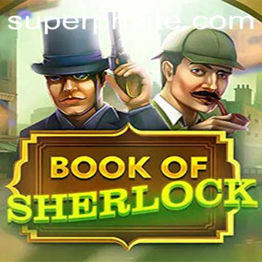 Unraveling Mysteries in BookOfSherlock: A Captivating Adventure with Superph